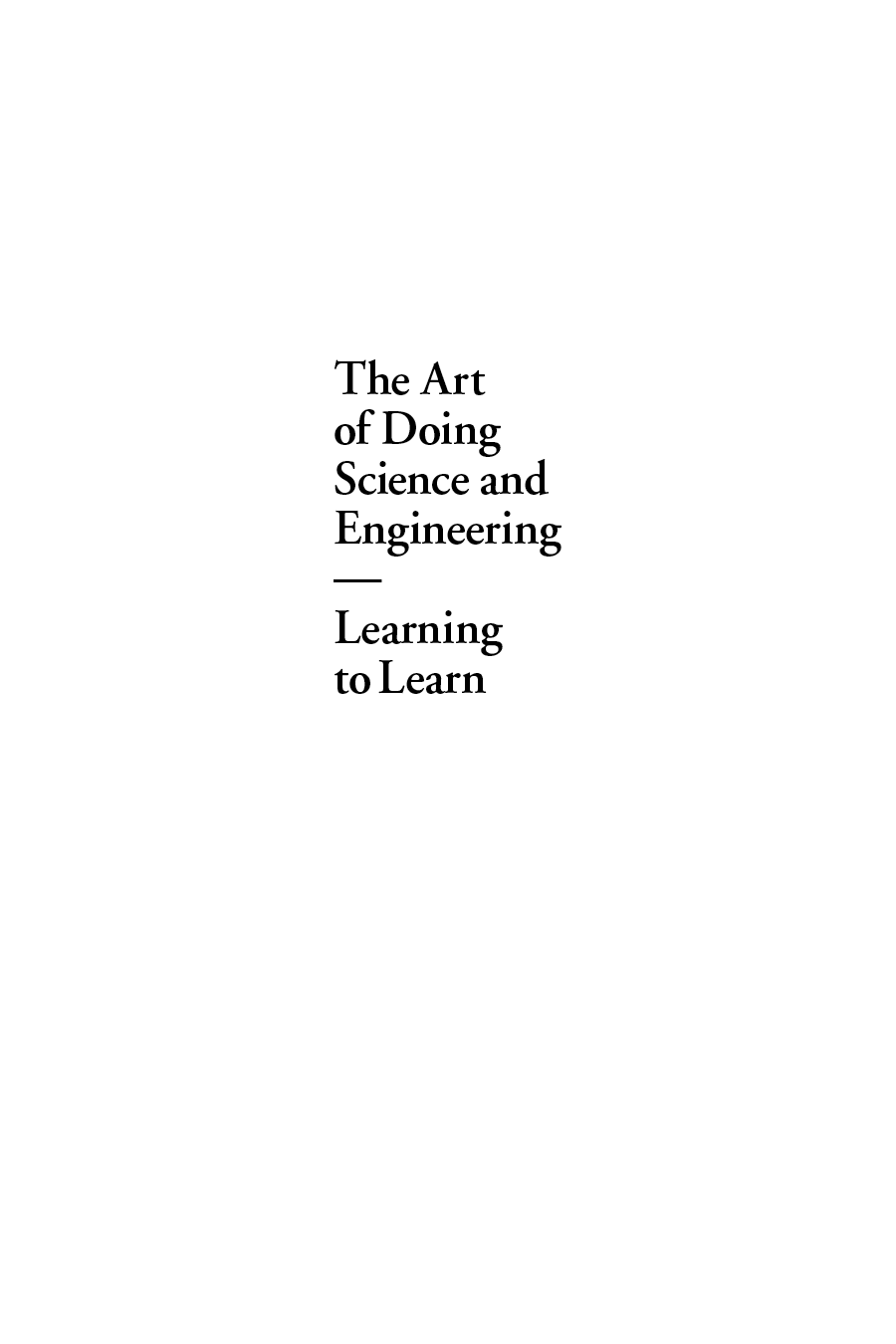 The Art of Doing Science and Engineering: Learning to Learn